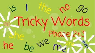 Tricky Words Phases 23 [upl. by Hultin]