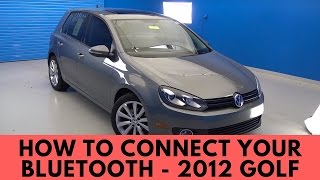 2012 Volkswagen Golf How to Connect Bluetooth [upl. by Joeann]