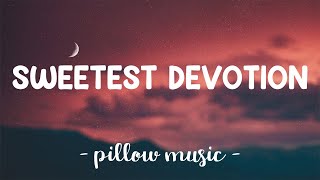 Sweetest Devotion  Adele Lyrics 🎵 [upl. by Leirvag]