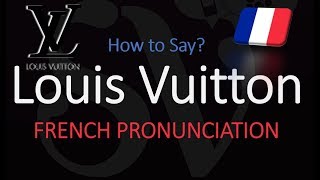 How to Pronounce Louis Vuitton CORRECTLY [upl. by Weywadt]