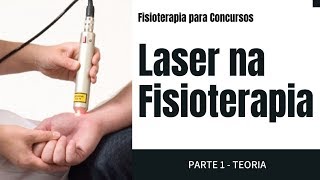 Laserterapia na Fisioterapia Parte 1  Videoaula completa [upl. by Edita949]