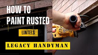 How to Paint Rusted Lintels  Home maintenance [upl. by Davide578]