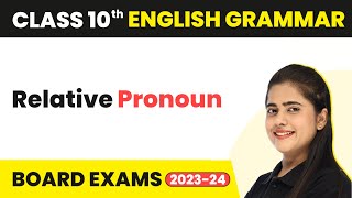 Relative Pronoun  Clauses  Class 10 English Grammar 202223 [upl. by Couq733]