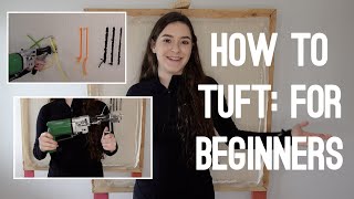 How to Tuft For Beginners [upl. by Merat177]