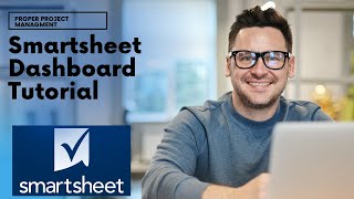 Smartsheet Dashboard Tutorial  Learn As I Build One From Scratch [upl. by Juni601]