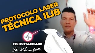 PROTOCOLO LASERTERAPIA TÉCNICA ILIB APLICABILIDADE CLÍNICA LASER Fisioterapia Dr Robson Sitta [upl. by Nimoynib404]