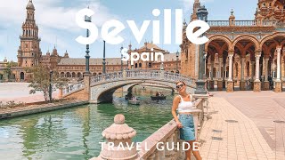 12 things to do in SEVILLE Spain  Voted as Lonely Planets Top 10 Best in Travel  Travel Guide [upl. by Eitak]