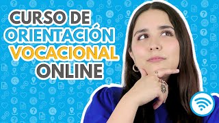 Curso Orientación Vocacional Online 🎓 Decide tu carrera [upl. by Ditmore]