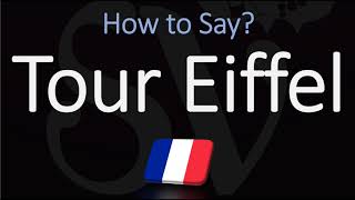 How to Pronounce Tour Eiffel CORRECTLY  Say Eiffel Tower in French [upl. by Erdreid918]