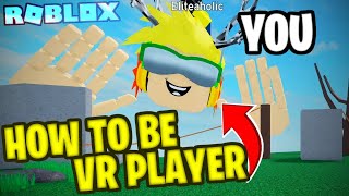 HOW TO PLAY ROBLOX VR HANDS IN VR  Roblox VR Hands Tutorial [upl. by Spense]