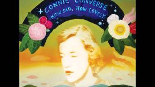 Connie Converse  How Sad How Lovely [upl. by Carie138]