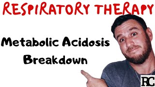 Respiratory Therapy  ABG Interpretation Metabolic Acidosis [upl. by Vally]