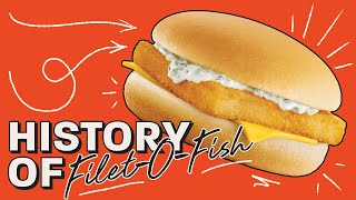 The History of McDonald’s FiletOFish [upl. by Saoj622]