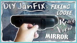 How to fix Rear View Mirror tutorial SAVE MONEY  JanFix amp DIY [upl. by Aivirt]