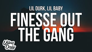 Lil Durk  Finesse Out The Gang Way Lyrics ft Lil Baby [upl. by Julio171]