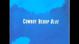 Cowboy Bebop OST 3 Blue  Farewell Blues [upl. by Adiazteb828]