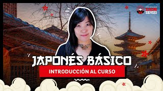 Japonés Básico 1 Introducción al Curso [upl. by Enrobyalc]