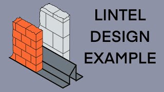 Lintel Design for Beginner Engineers [upl. by Nahseez288]