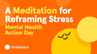 A 10Minute Meditation for Stress from Headspace  Mental Health Action Day [upl. by Alakim]