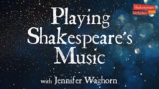 Explore Shakespeare  Playing Shakespeares Music [upl. by Fisa926]