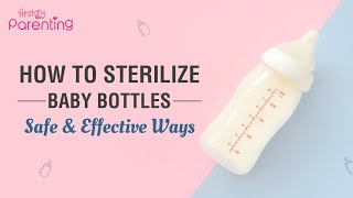 How to Sterilise Baby Bottles Properly [upl. by Trawets750]