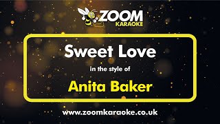 Anita Baker  Sweet Love  Karaoke Version from Zoom Karaoke [upl. by Franci516]