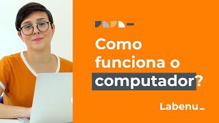 Aula 01  Como Funciona o Computador  Lógica de Programação para Iniciantes [upl. by Friday757]