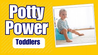 Potty Training for Toddlers  Potty Power [upl. by Vallonia308]