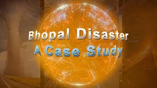 Bhopal Disaster A Case Study [upl. by Romano]