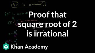 Proof that square root of 2 is irrational  Algebra I  Khan Academy [upl. by Wellington]