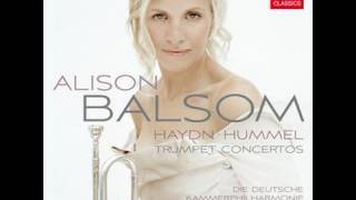 Alison Balsom  Haydn amp Hummel Trumpet Concertos [upl. by Onateyac]