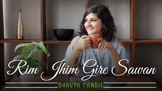 Rim Jhim Gire Sawan  Bhavya Pandit Ft Harsh Davda  Kishore Kumar  Cover [upl. by Gannie631]