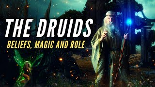 The Druids  Beliefs Magic and Role in Ancient Society [upl. by Aicia]