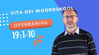 Openbaring Hfstk 19110  Woordskool 482 [upl. by Etra]