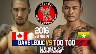 Too Too vs Dave Leduc Myanmar Lethwei Fight Lekkha Moun 2016 Burmese Boxing [upl. by Htebazileyram]