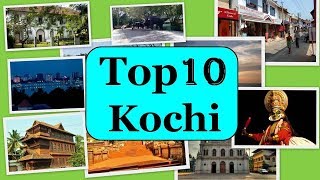 Kochi Tourism  Famous 10 Places to Visit in Kochi Tour [upl. by Hilarius]