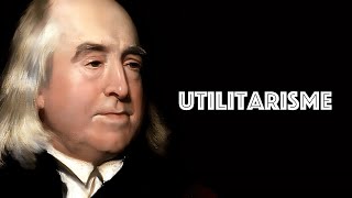 BENTHAM  Questce que lutilitarisme [upl. by Isolda]