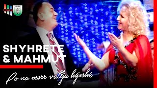 Shyrete Behluli amp Mahmut Ferati  Po na merr vallja hijeshi Molla nrrem [upl. by Ahtaela]