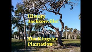 The Kingsley Plantation  Cotton Slavery amp Survival on Fort George Island [upl. by Atlee]