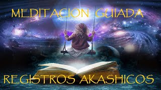 REGISTROS AKASHICOS MEDITACION GUIADA [upl. by Newob905]