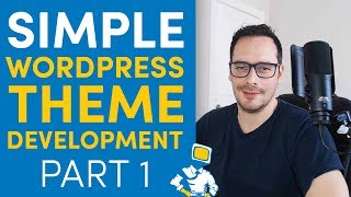 WordPress Theme Development From Scratch  Part 1 2019 [upl. by Uht]