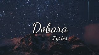 Dobara  Lyrics Song  Ost  Drama  Romantic [upl. by Yelsnit]