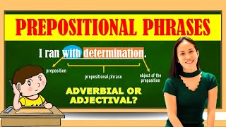 PREPOSITIONAL PHRASES ADVERBIAL AND ADJECTIVAL  LESSON PRESENTATION [upl. by Ardnaeel344]