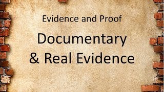 Evidence Law Documentary and Real Evidence [upl. by Hally]