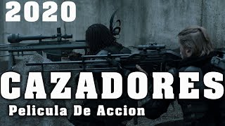 MEJOR PELÍCULA DE ACCIÓN 2020 CAZADORES PELÍCULAS LANZAMIENTOS 2020 PELÍCULA COMPLETO DUBLADO [upl. by Bauske764]