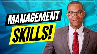 TOP 7 MANAGEMENT SKILLS How to be a GREAT MANAGER [upl. by Sharpe]