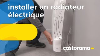 Installer un radiateur électrique Castorama [upl. by Schaffer]