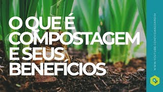 O que é compostagem e seus benefícios [upl. by Rivers]