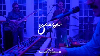 Vampire Weekend presents Goose  2021 January 5th to be exact [upl. by Leribag]