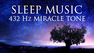 The Best SLEEP Music  432hz  Healing Frequency  Deeply Relaxing  Raise Positive Vibrations [upl. by Godwin]